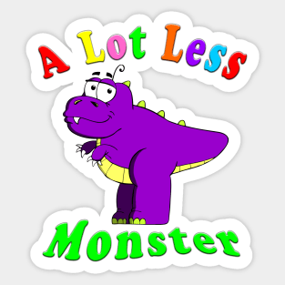 A Lot Less Monster Sticker